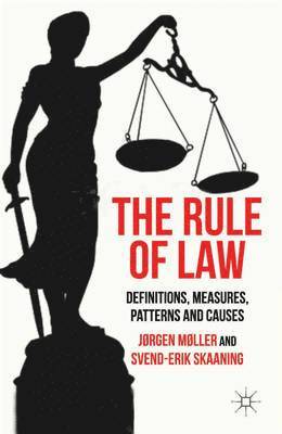 J. Møller, S. Skaaning, Jorgen Moller, Svend-Erik Skaaning - Rule of Law, Inbunden