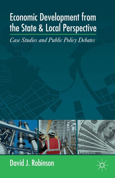 D. Robinson - Economic Development from the State and Local Perspective, Inbunden