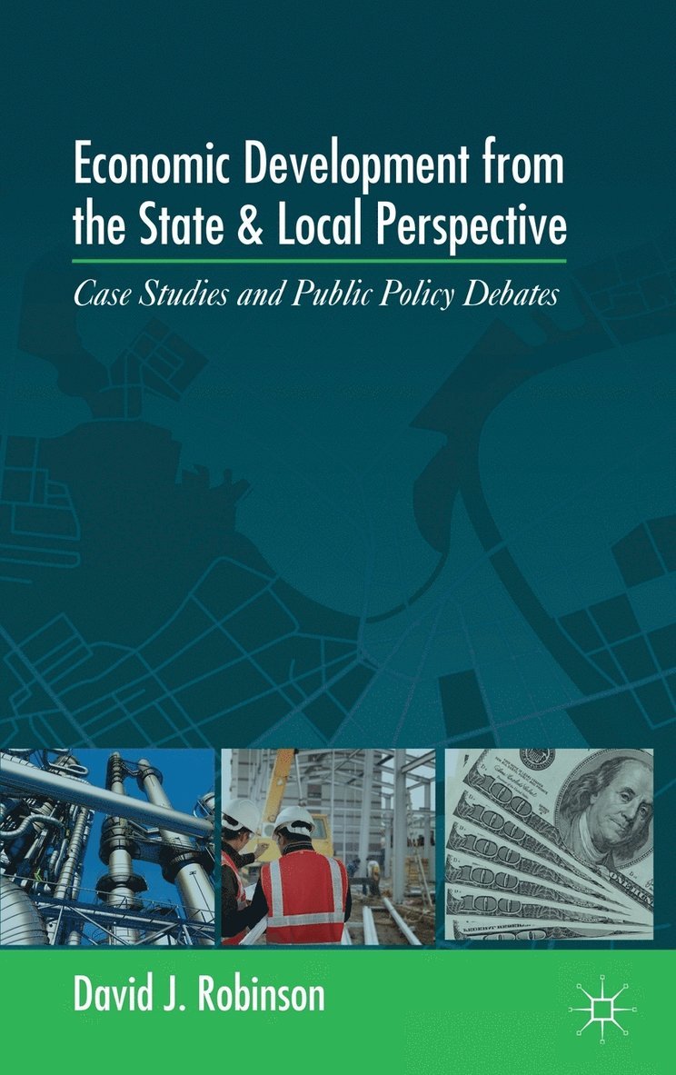 Economic Development from the State and Local Perspective 1