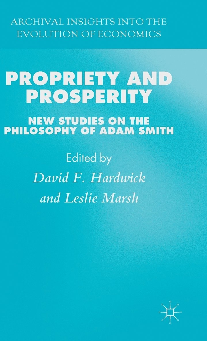 D. Hardwick, L. Marsh, David Hardwick, Leslie Marsh - Propriety and Prosperity, Inbunden