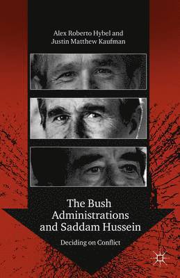 The Bush Administrations and Saddam Hussein 1