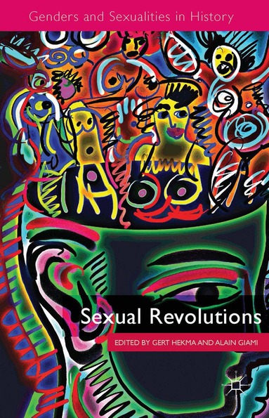 G. Hekma, A. Giami - Sexual Revolutions, Inbunden