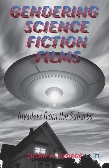 bokomslag Gendering Science Fiction Films