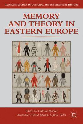Memory and Theory in Eastern Europe 1