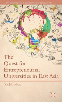 bokomslag The Quest for Entrepreneurial Universities in East Asia