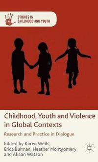 bokomslag Childhood, Youth and Violence in Global Contexts