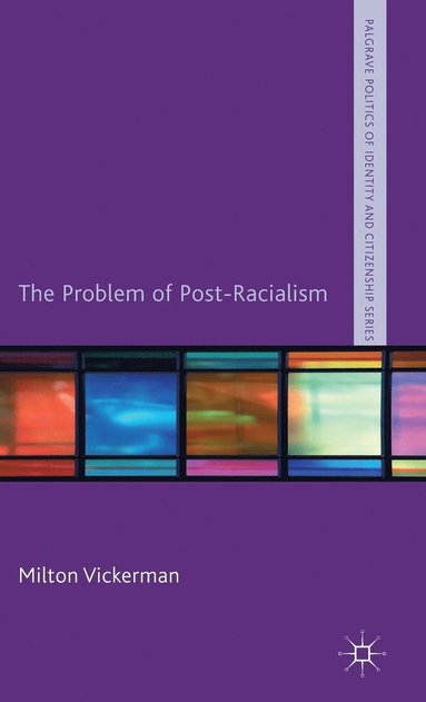 bokomslag Problem of Post-Racialism