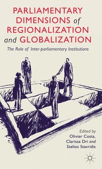 bokomslag Parliamentary Dimensions of Regionalization and Globalization