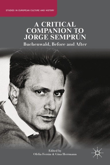 O. Ferrán, G. Herrmann - Critical Companion to Jorge Semprún, Inbunden