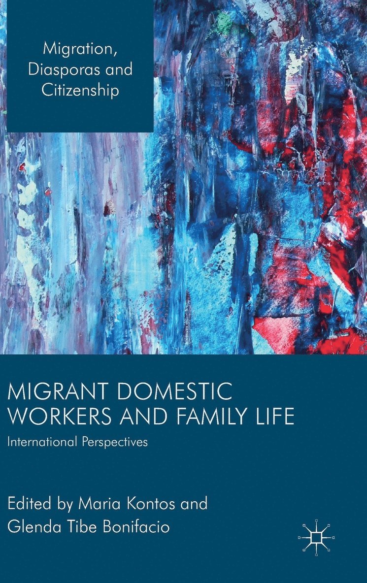 Migrant Domestic Workers and Family Life 1