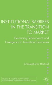 bokomslag Institutional Barriers in the Transition to Market