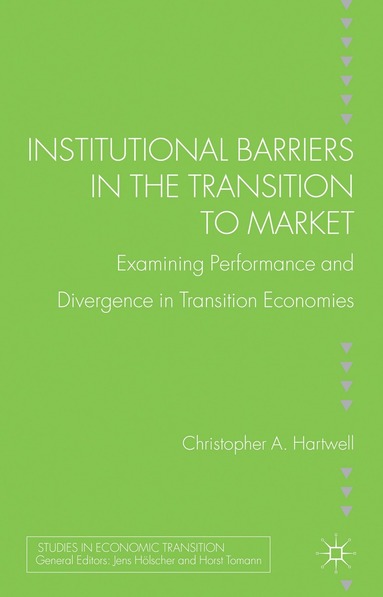 bokomslag Institutional Barriers in the Transition to Market