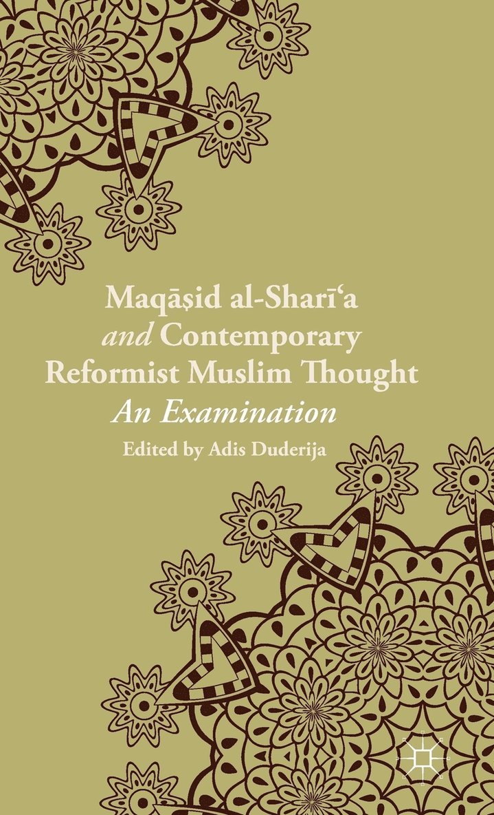 Maqasid al-Shari’a and Contemporary Reformist Muslim Thought