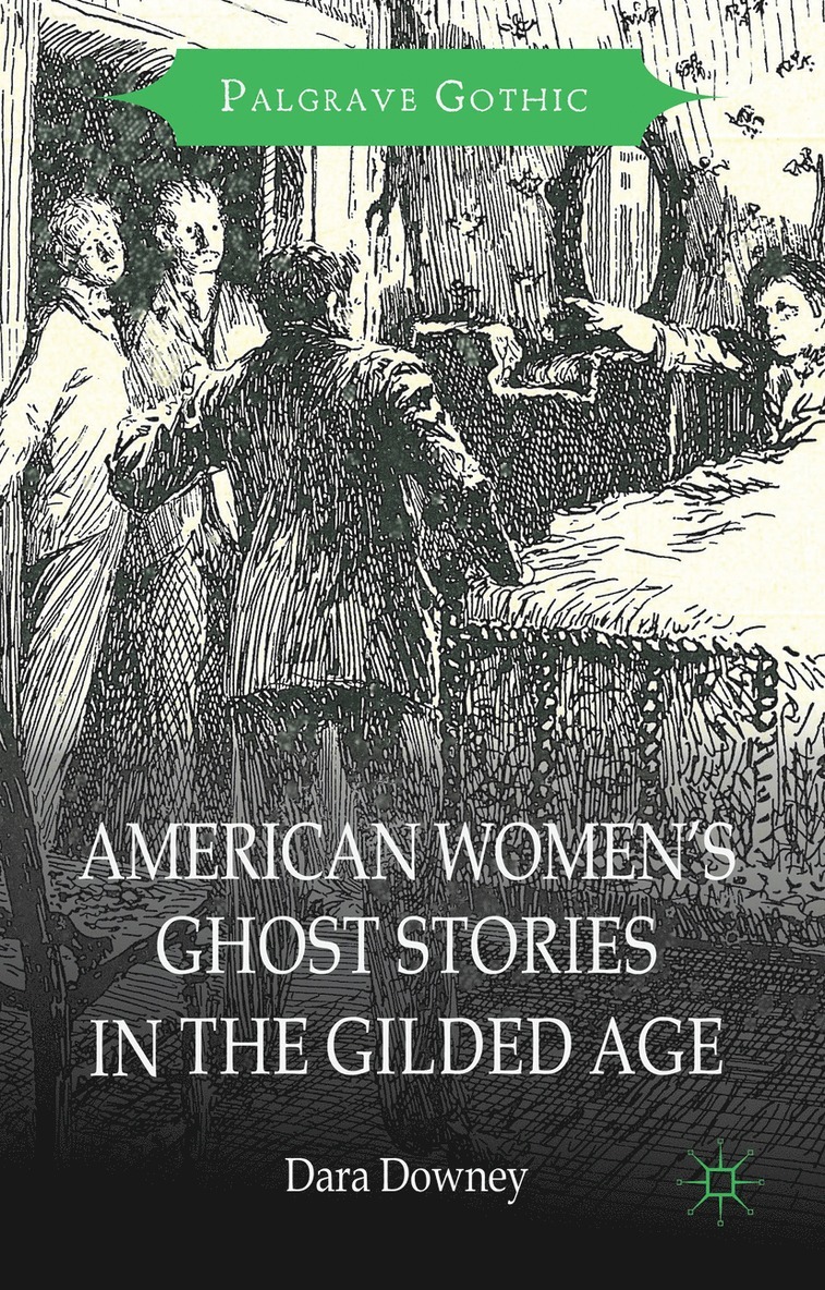 American Women's Ghost Stories in the Gilded Age