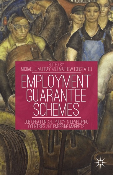 M. Murray, M. Forstater - Employment Guarantee Schemes, Inbunden
