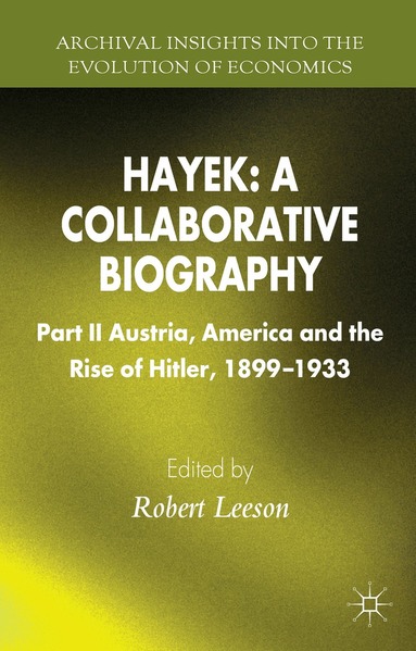 R. Leeson - Hayek: A Collaborative Biography, Inbunden