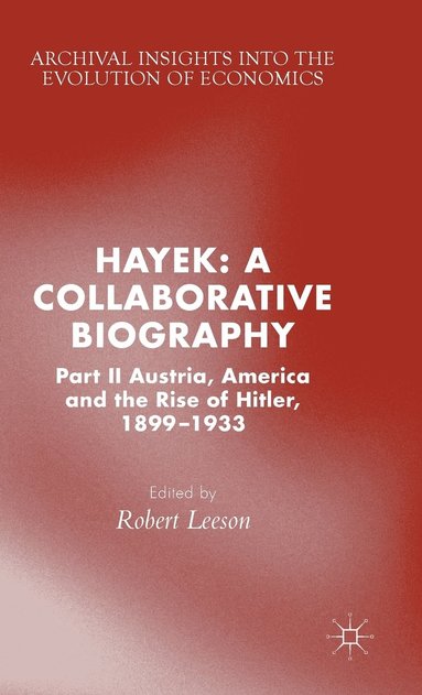 bokomslag Hayek: A Collaborative Biography