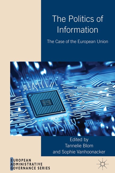 T. Blom, S. Vanhoonacker - Politics of Information, Inbunden