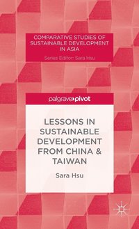bokomslag Lessons in Sustainable Development from China & Taiwan