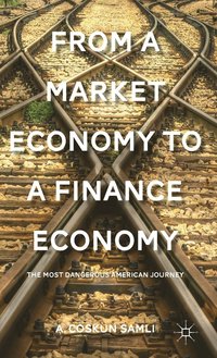 bokomslag From a Market Economy to a Finance Economy