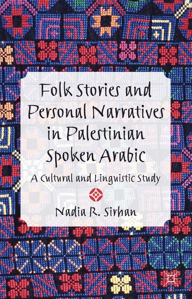 bokomslag Folk Stories and Personal Narratives in Palestinian Spoken Arabic