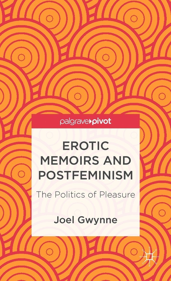 Erotic Memoirs and Postfeminism 1