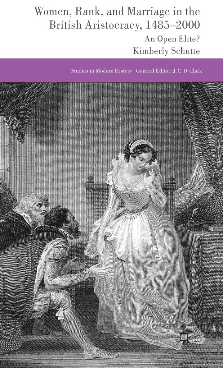 Women, Rank, and Marriage in the British Aristocracy, 1485-2000