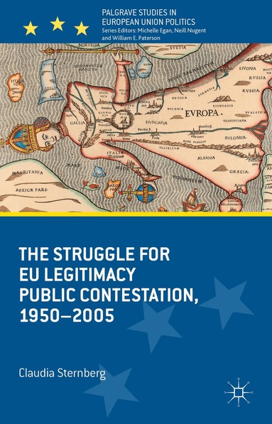 Claudia Sternberg - Struggle for EU Legitimacy, Inbunden