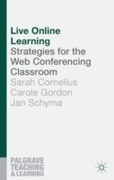 Live Online Learning: Strategies for the Web Conferencing Classroom