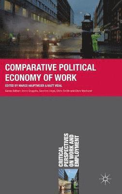 bokomslag Comparative Political Economy of Work