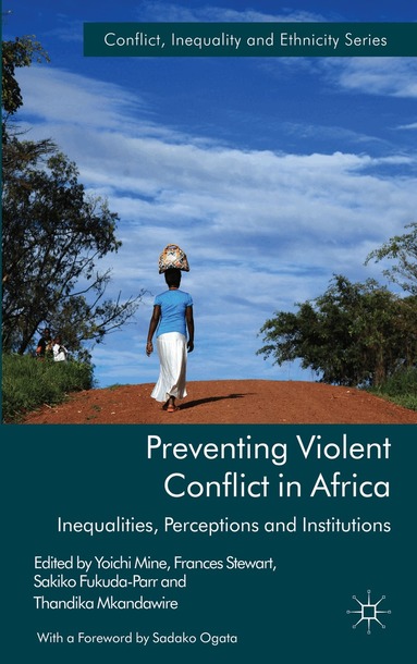 Y. Mine, F. Stewart, S. Fukuda-Parr, T. Mkandawire - Preventing Violent Conflict in Africa, Inbunden