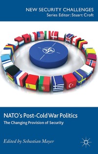 bokomslag NATO's Post-Cold War Politics