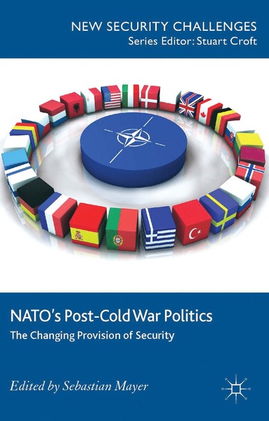 bokomslag NATOs Post-Cold War Politics