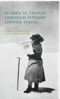 bokomslag Women in Transit through Literary Liminal Spaces