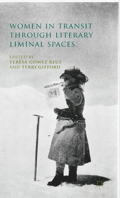 bokomslag Women in Transit through Literary Liminal Spaces