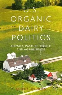 bokomslag U.S. Organic Dairy Politics