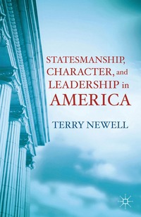 bokomslag Statesmanship, Character, and Leadership in America