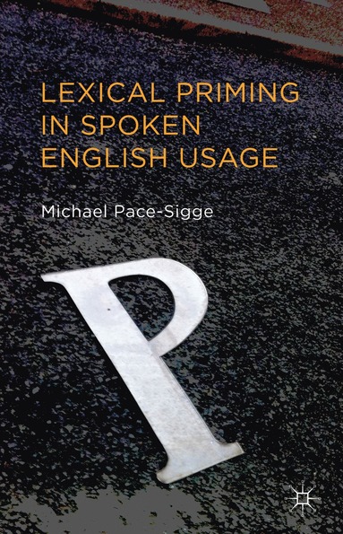 bokomslag Lexical Priming in Spoken English Usage