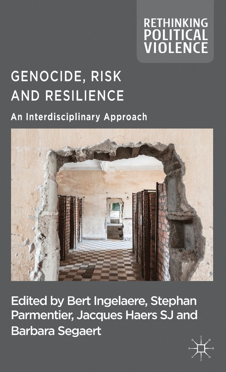 B. Ingelaere, S. Parmentier, Bert Ingelaere, Stephan Parmentier - Genocide, Risk and Resilience, Inbunden
