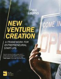 bokomslag New venture creation - a framework for entrepreneurial start-ups