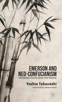 bokomslag Emerson and Neo-Confucianism