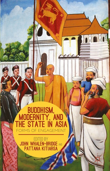 bokomslag Buddhism, Modernity, and the State in Asia