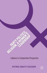 bokomslag Party Politics, Religion, and Women's Leadership