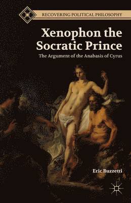 bokomslag Xenophon the Socratic Prince
