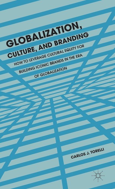 bokomslag Globalization, Culture, and Branding