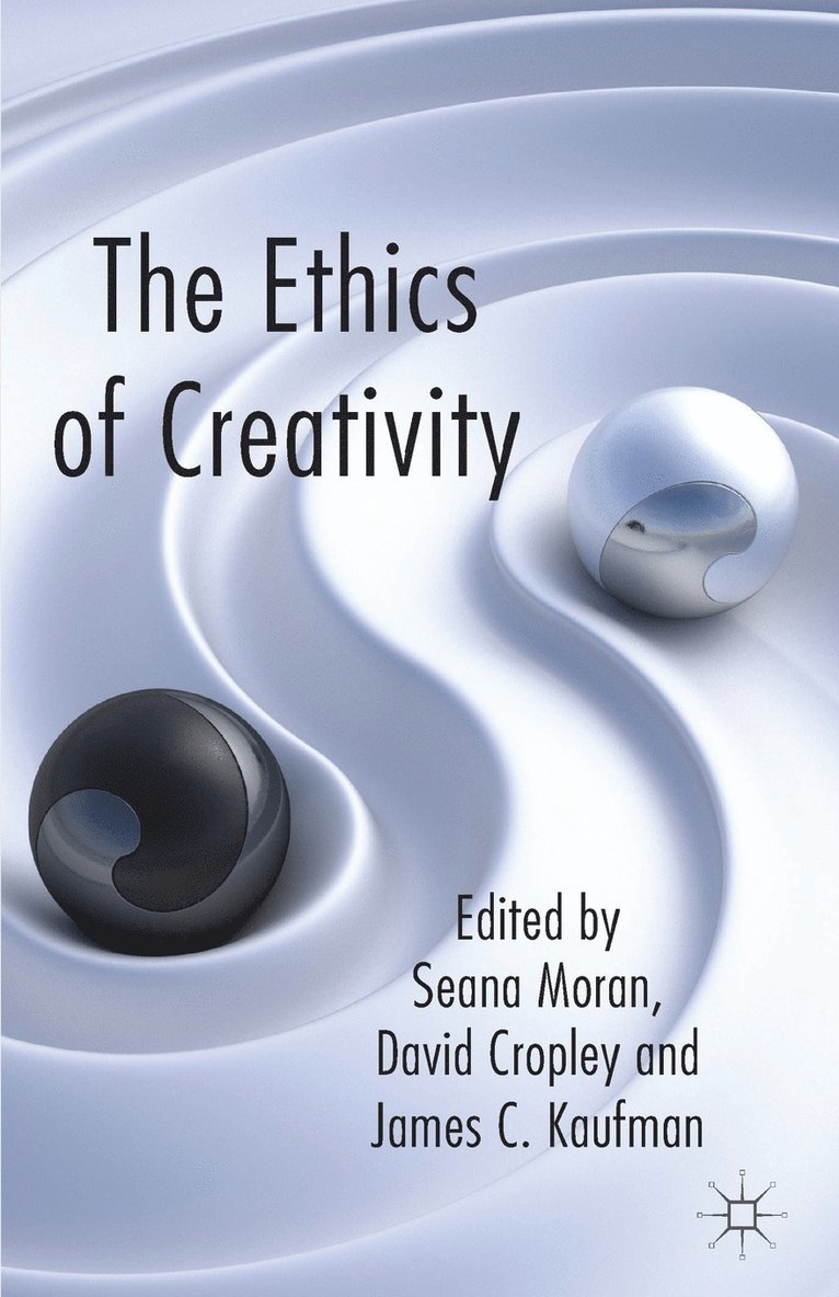 S. Moran, D. Cropley, J. Kaufman, Seana Moran, David Cropley - Ethics of Creativity, Häftad