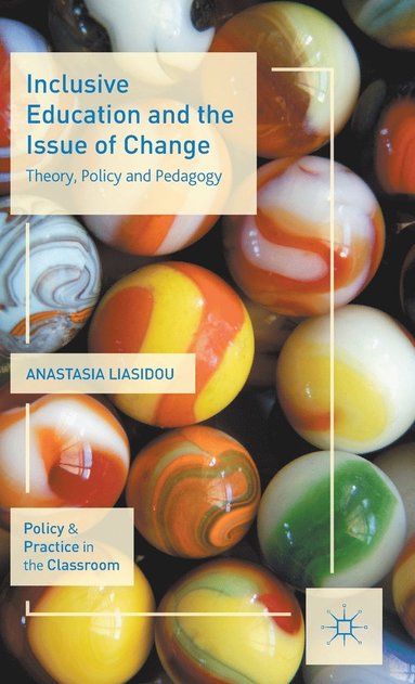 bokomslag Inclusive Education and the Issue of Change