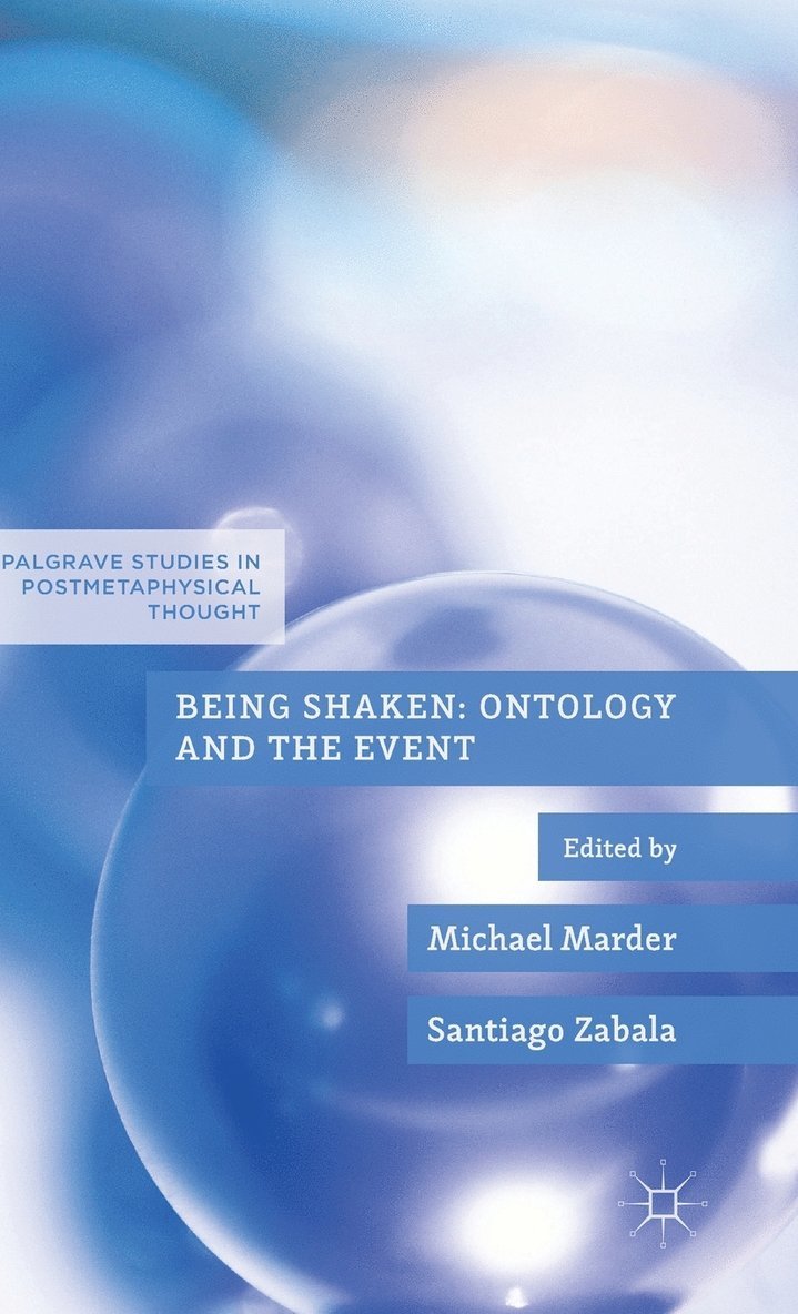 Being Shaken: Ontology and the Event 1