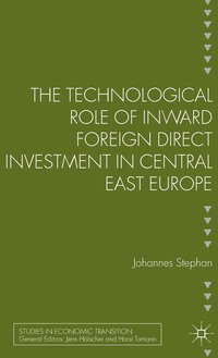 bokomslag Technological Role of Inward Foreign Direct Investment in Central East Europe