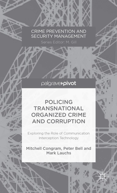 M. Congram, P. Bell - Policing Transnational Organized Crime and Corruption, Inbunden